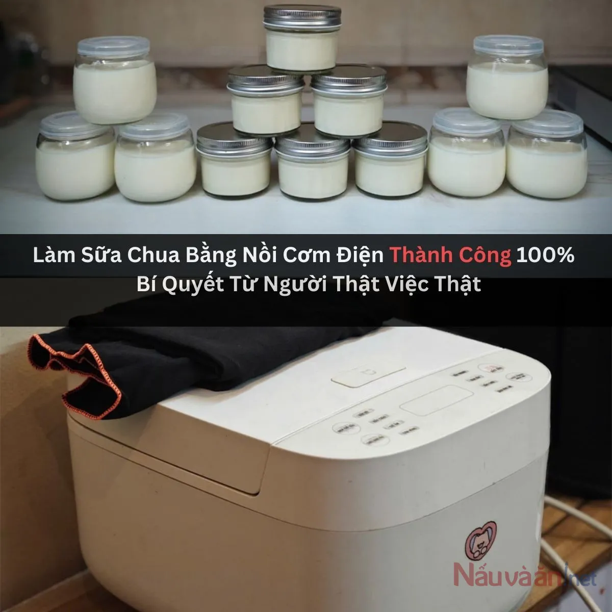 Tự Làm Sữa Chua Tại Nhà Bằng Nồi Cơm Điện