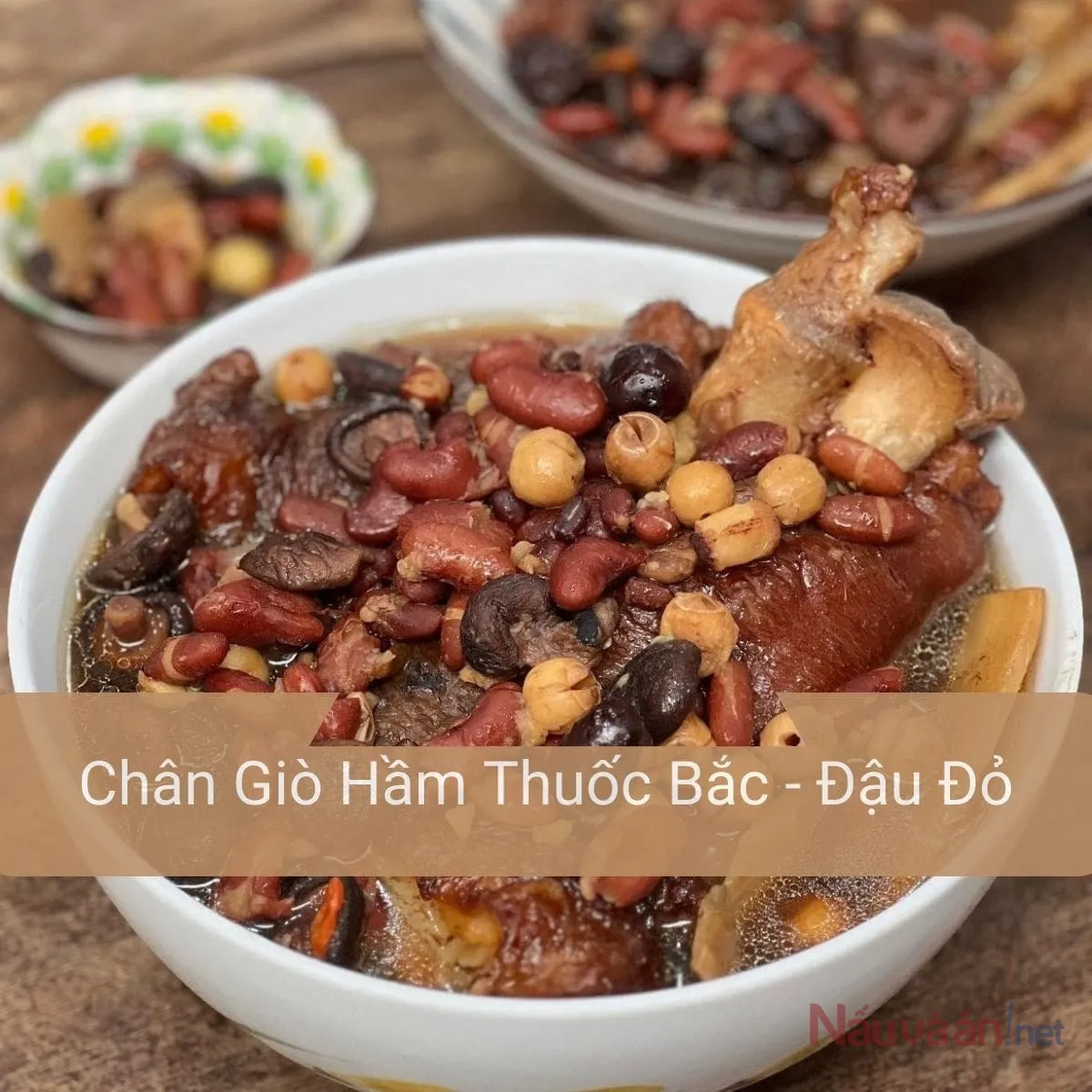 chân giò hầm thuốc bắc và đậu đỏ